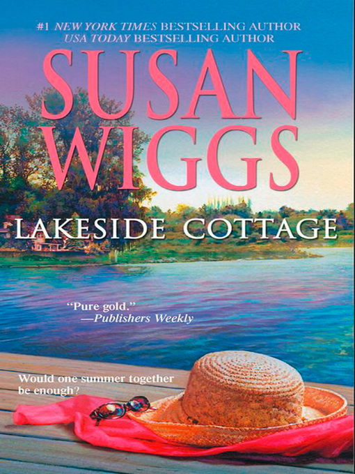 Title details for Lakeside Cottage by Susan Wiggs - Available